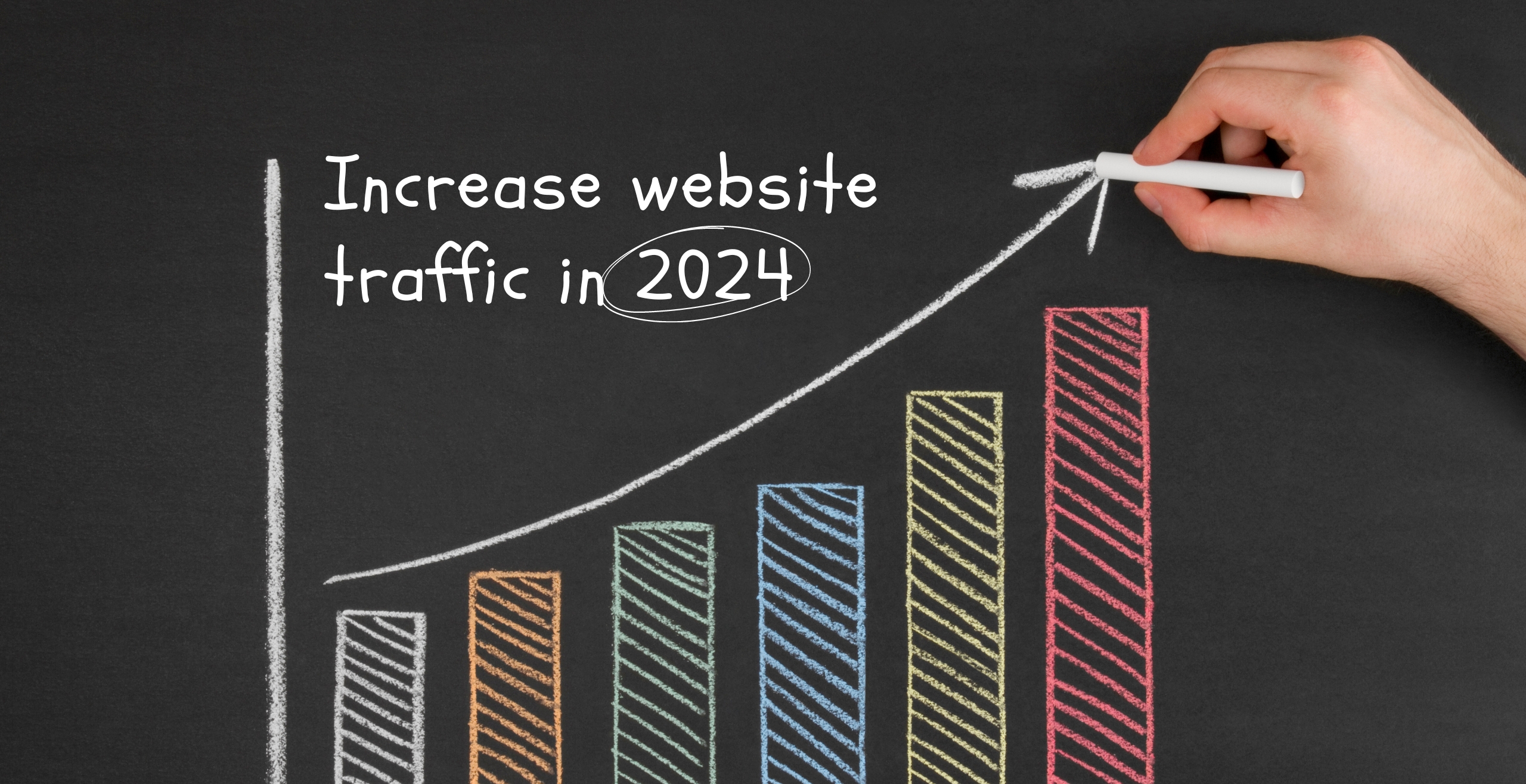 How to increase organic traffic in 2024?
