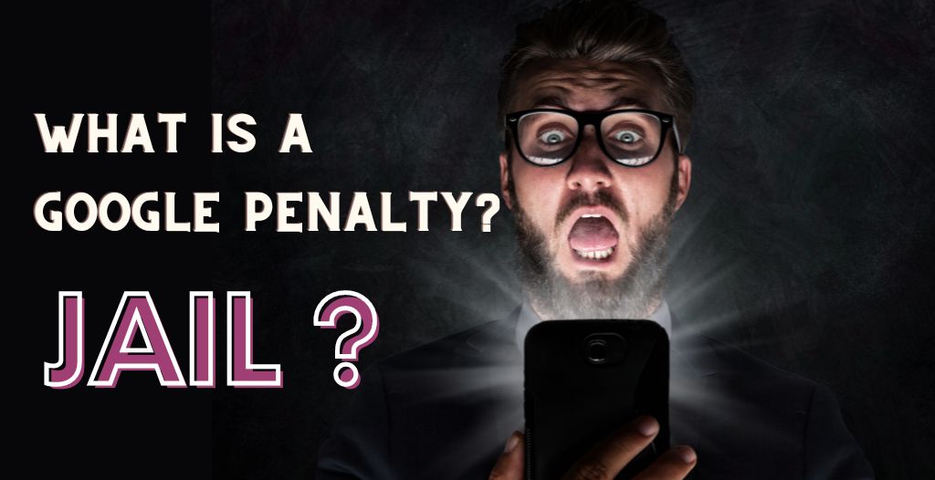 What is a Google Penalty?