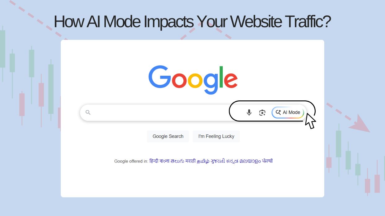 What Is Google’s AI Mode and How Will It Impact Your Website Traffic?